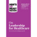 HBR's 10 Must Reads on Strategy for Healthcare 
